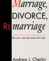 Marriage, Divorce, Remarriage: Revised and Enlarged Edition (Social Trends in the United States)