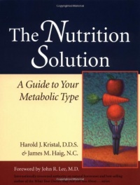 The Nutrition Solution: A Guide to Your Metabolic Type