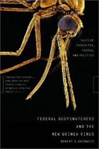 Federal Bodysnatchers and the New Guinea Virus: Tales of Parasites, People, and Politics