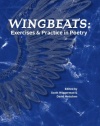 Wingbeats: Exercises and Practice in Poetry