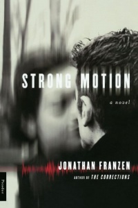 Strong Motion: A Novel