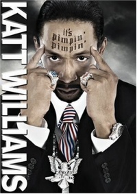 Katt Williams: It's Pimpin' Pimpin'