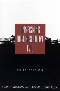 Unmasking Administrative Evil