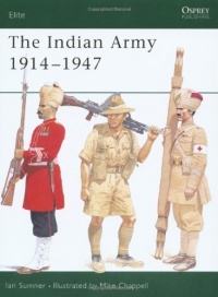 The Indian Army 1914-1947 (Elite)