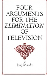 Four Arguments for the Elimination of Television