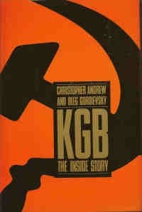 KGB: The Inside Story of Its Foreign Operations from Lenin to Gorbachev