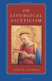 On Liturgical Asceticism