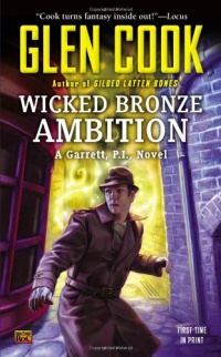 Wicked Bronze Ambition: A Garrett, P.I., Novel