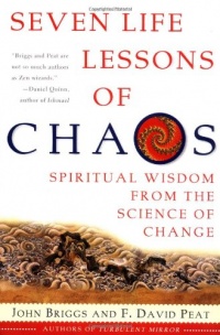 Seven Life Lessons of Chaos: Spiritual Wisdom from the Science of Change