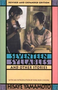 Seventeen Syllables and Other Stories. Revised and Updated with four new stories.