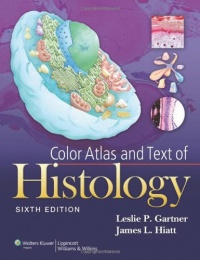 Color Atlas and Text of Histology