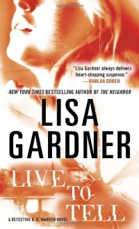 Live to Tell ( D. D. Warren, Book 4)