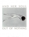 And Her Soul Out Of Nothing (Brittingham Prize in Poetry)