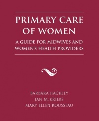 Primary Care of Women: A Guide for Midwives & Women's Health Providers