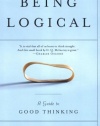 Being Logical: A Guide to Good Thinking