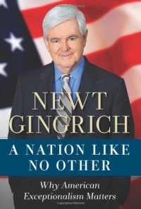 A Nation Like No Other: Why American Exceptionalism Matters