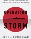 Operation Storm: Japan's Top Secret Submarines and Its Plan to Change the Course of World War II