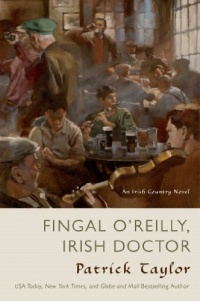 Fingal O'Reilly, Irish Doctor: An Irish Country Novel