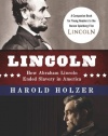 Lincoln: How Abraham Lincoln Ended Slavery in America: A Companion Book for Young Readers to the Steven Spielberg Film (How Abraham Lincoln Ended Salvery in America)