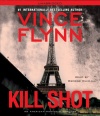 Kill Shot: An American Assassin Thriller