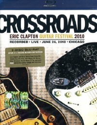 Eric Clapton: Crossroads Guitar Festival 2010 [Blu-ray]