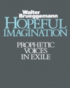 Hopeful Imagination: Prophetic Voices in Exile