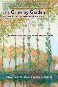 The Grieving Garden: Living with the Death of a Child