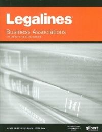 Legalines on Business Associations, 7th, Keyed to Klein