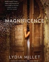 Magnificence: A Novel