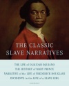 The Classic Slave Narratives