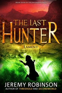 The Last Hunter - Lament (Book 4 of the Antarktos Saga)