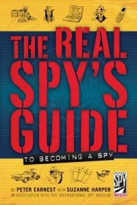 The Real Spy's Guide to Becoming a Spy