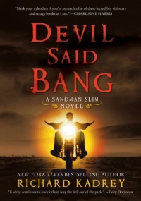 Devil Said Bang: A Sandman Slim Novel