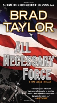 All Necessary Force: A Pike Logan Thriller