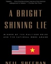 A Bright Shining Lie: John Paul Vann and America in Vietnam