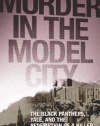 Murder in the Model City: The Black Panthers, Yale, And the Redemption of a Killer