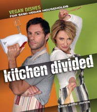 Kitchen Divided: Vegan Dishes for Semi-Vegan Households