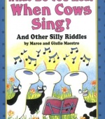 What Do You Hear When Cows Sing?: And Other Silly Riddles (I Can Read Book 1)