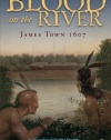 Blood on the River: James Town, 1607