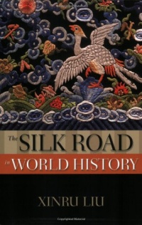 The Silk Road in World History (New Oxford World History)