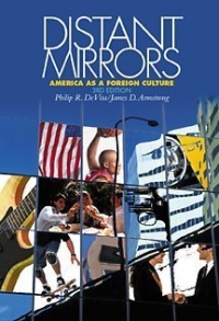 Distant Mirrors: America as a Foreign Culture