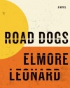 Road Dogs: A Novel