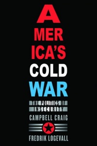 America's Cold War: The Politics of Insecurity