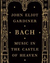 Bach: Music in the Castle of Heaven