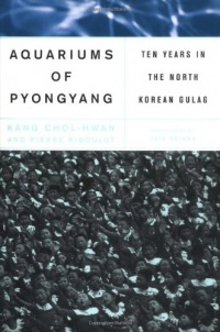 The Aquariums Of Pyongyang: Ten Years in the North Korean Gulag