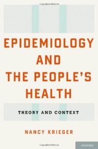 Epidemiology and the People's Health: Theory and Context