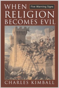 When Religion Becomes Evil: Five Warning Signs