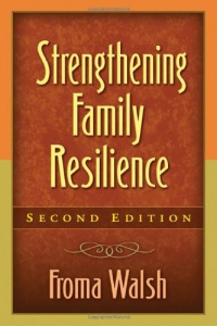 Strengthening Family Resilience, Second Edition (Guilford Family Therapy Series)