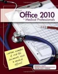 Microsoft Office 2010 for Medical Professionals Illustrated