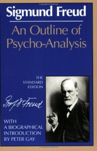 An Outline of Psycho-Analysis (The Standard Edition)  (Complete Psychological Works of Sigmund Freud)